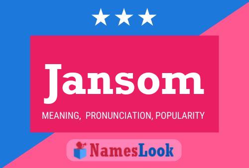 Póster del nombre Jansom