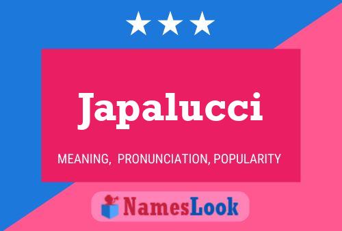 Póster del nombre Japalucci