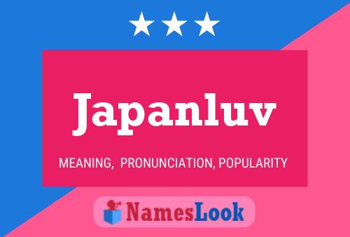 Póster del nombre Japanluv