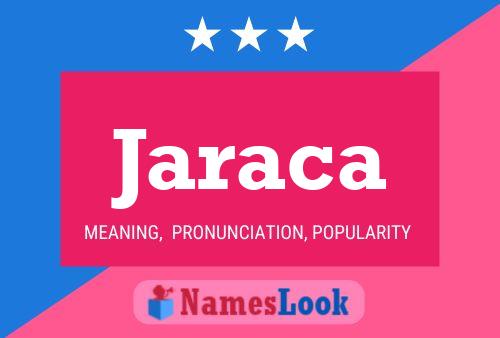 Póster del nombre Jaraca