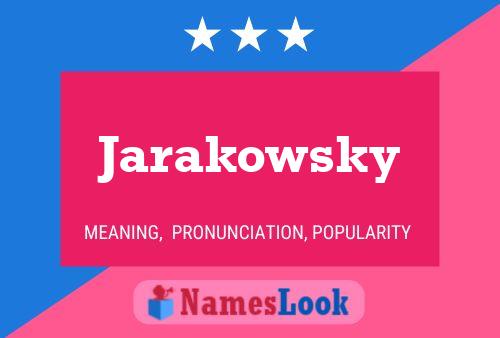 Póster del nombre Jarakowsky