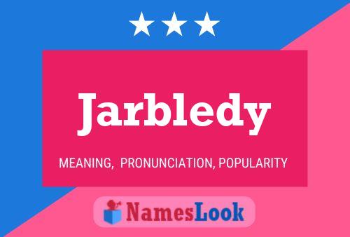 Póster del nombre Jarbledy