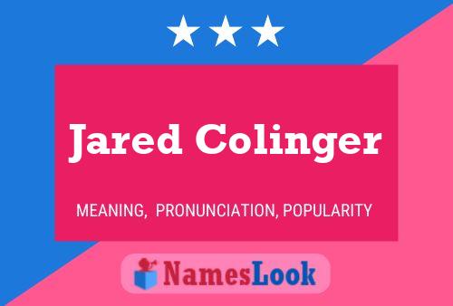 Póster del nombre Jared Colinger