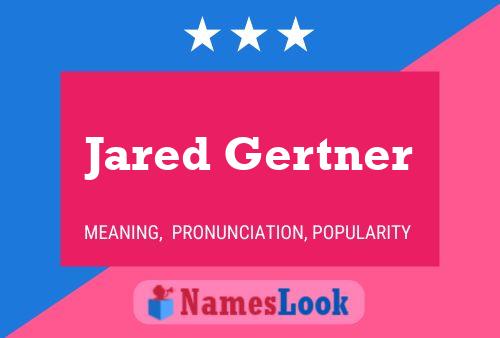 Póster del nombre Jared Gertner