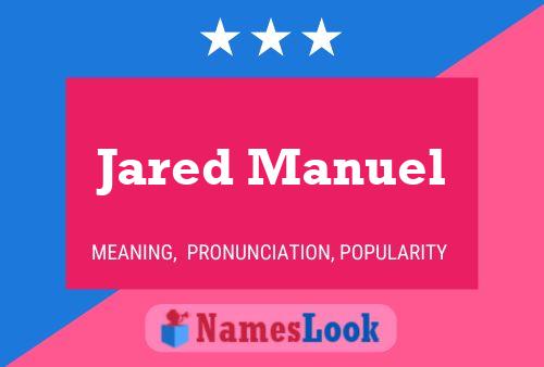 Póster del nombre Jared Manuel