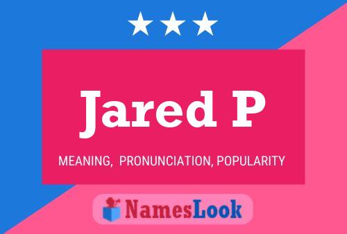 Póster del nombre Jared P