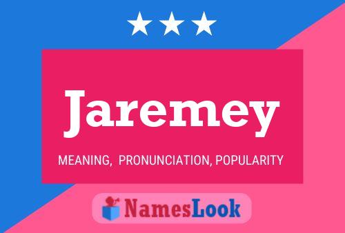 Póster del nombre Jaremey