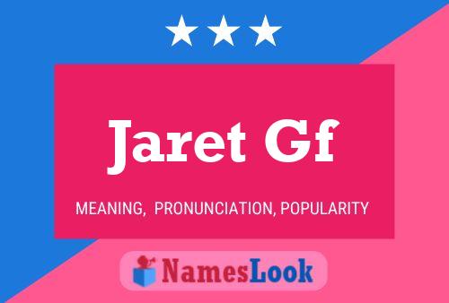 Póster del nombre Jaret Gf