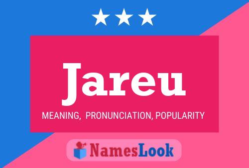 Póster del nombre Jareu