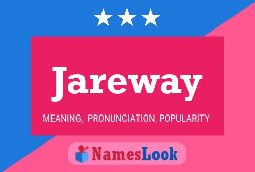 Póster del nombre Jareway