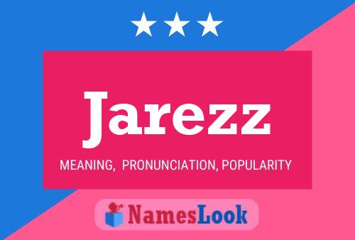 Póster del nombre Jarezz