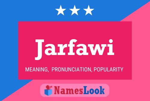 Póster del nombre Jarfawi