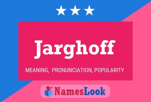 Póster del nombre Jarghoff