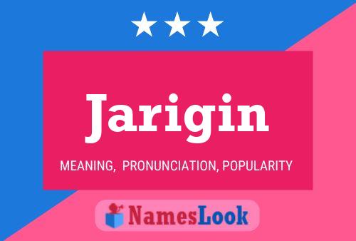 Póster del nombre Jarigin