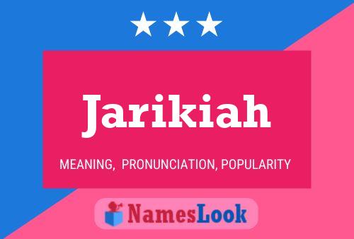 Póster del nombre Jarikiah