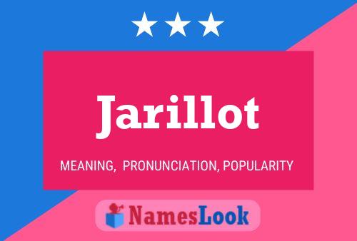 Póster del nombre Jarillot