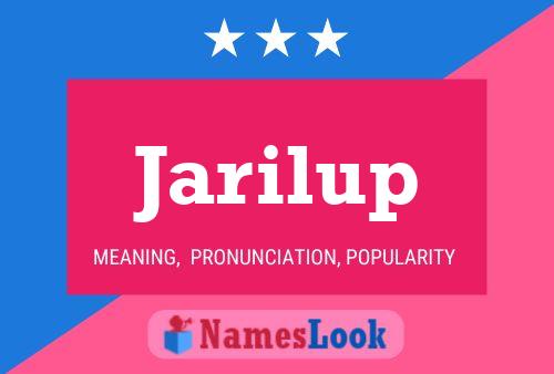 Póster del nombre Jarilup