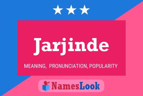 Póster del nombre Jarjinde