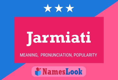 Póster del nombre Jarmiati