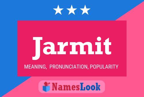 Póster del nombre Jarmit