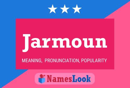 Póster del nombre Jarmoun