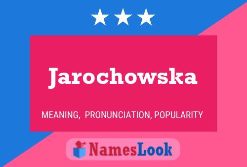 Póster del nombre Jarochowska