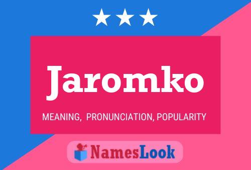 Póster del nombre Jaromko