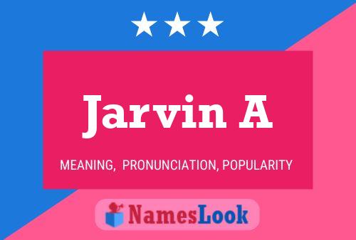 Póster del nombre Jarvin A