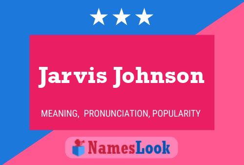 Póster del nombre Jarvis Johnson