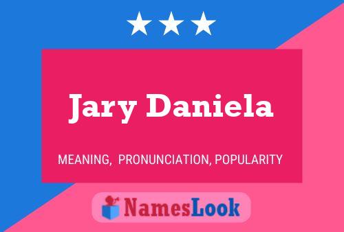 Póster del nombre Jary Daniela