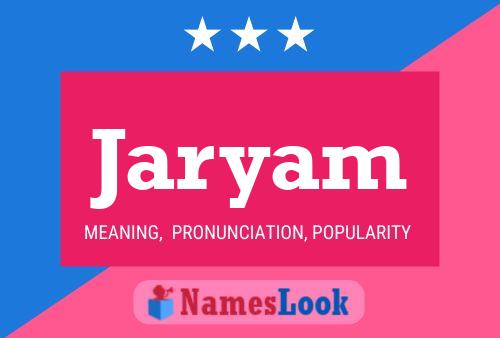 Póster del nombre Jaryam