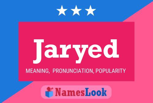 Póster del nombre Jaryed