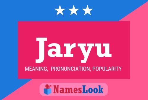 Póster del nombre Jaryu