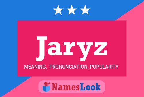 Póster del nombre Jaryz