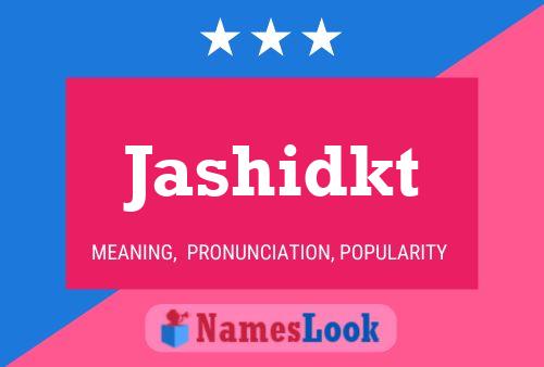 Póster del nombre Jashidkt