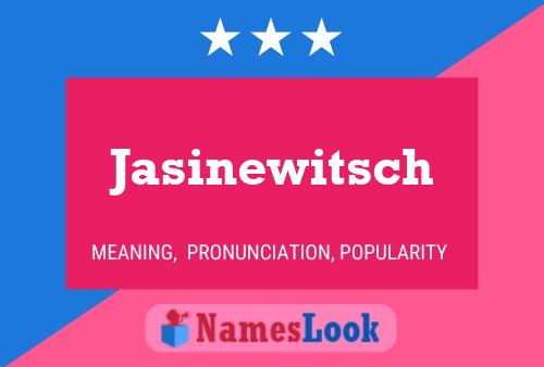 Póster del nombre Jasinewitsch