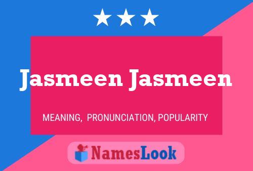 Póster del nombre Jasmeen Jasmeen