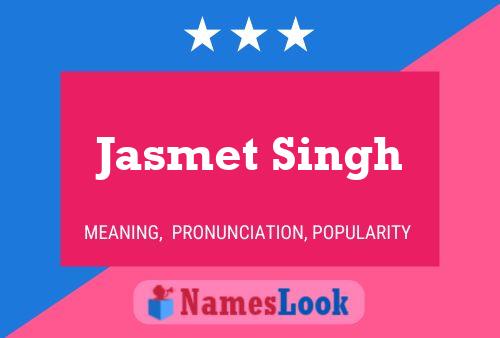 Póster del nombre Jasmet Singh