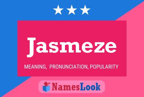 Póster del nombre Jasmeze