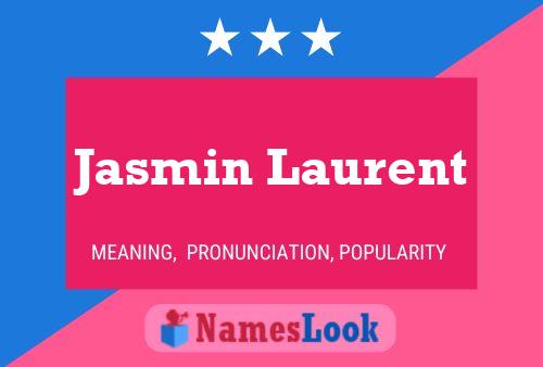 Póster del nombre Jasmin Laurent