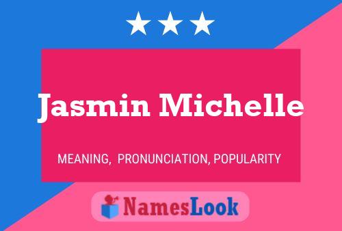 Póster del nombre Jasmin Michelle