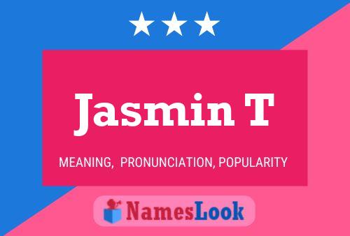 Póster del nombre Jasmin T