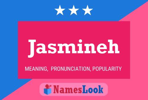 Póster del nombre Jasmineh