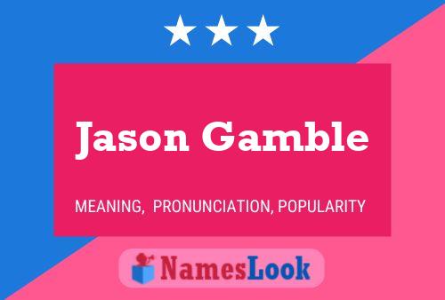 Póster del nombre Jason Gamble