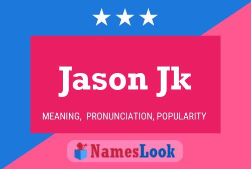 Póster del nombre Jason Jk