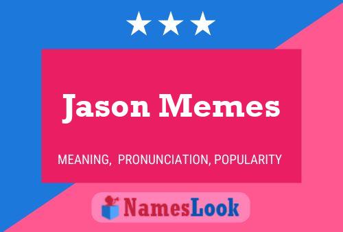 Póster del nombre Jason Memes