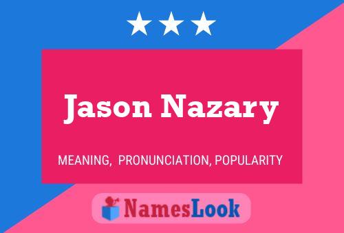 Póster del nombre Jason Nazary