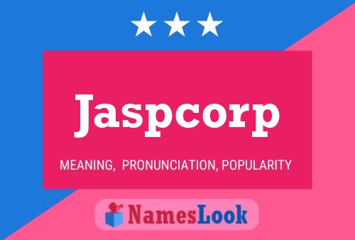 Póster del nombre Jaspcorp