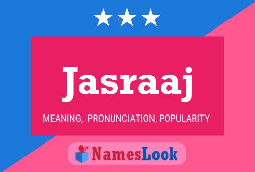 Póster del nombre Jasraaj