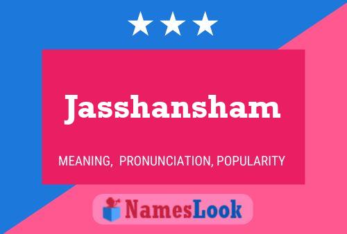 Póster del nombre Jasshansham